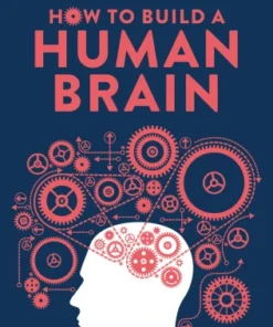 How to Build a Human Brain-