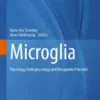 MicrogliarPhysiology, Pathophysiology and Therapeutic Potential