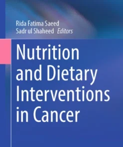 Nutrition and Dietary Interventions in Cancer