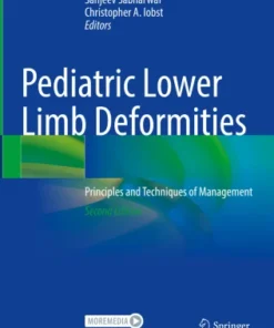 Pediatric Lower Limb Deformities
Principles and Techniques of Management