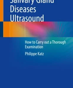 Salivary Gland Diseases Ultrasound
How to Carry out a Thorough Examination