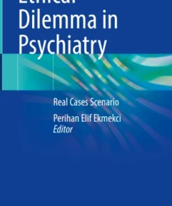 Ethical Dilemma in Psychiatry
Real Cases Scenario