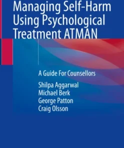 Managing Self-Harm Using Psychological Treatment ATMAN
A Guide For Counsellors