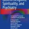 Eastern Religions, Spirituality, and Psychiatry
An Expansive Perspective on Mental Health and Illness