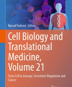 Cell Biology and Translational Medicine, Volume 21
Stem Cell in Lineage, Secretome Regulation and Cancer