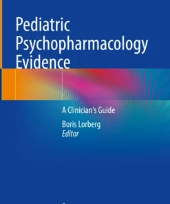 Pediatric Psychopharmacology Evidence
A Clinician’s Guide