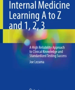 Internal Medicine Learning A to Z and 1, 2, 3
A High Reliability Approach to Clinical Knowledge and Standardized Testing Success