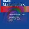 Congenital Brain Malformations
Clinical and Surgical Aspects