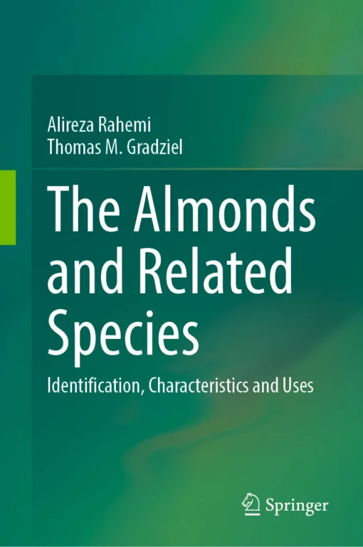 The Almonds and Related Species
Identification, Characteristics and Uses