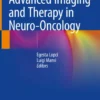 Advanced Imaging and Therapy in Neuro-Oncology