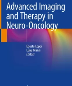 Advanced Imaging and Therapy in Neuro-Oncology