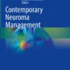 Contemporary Neuroma Management