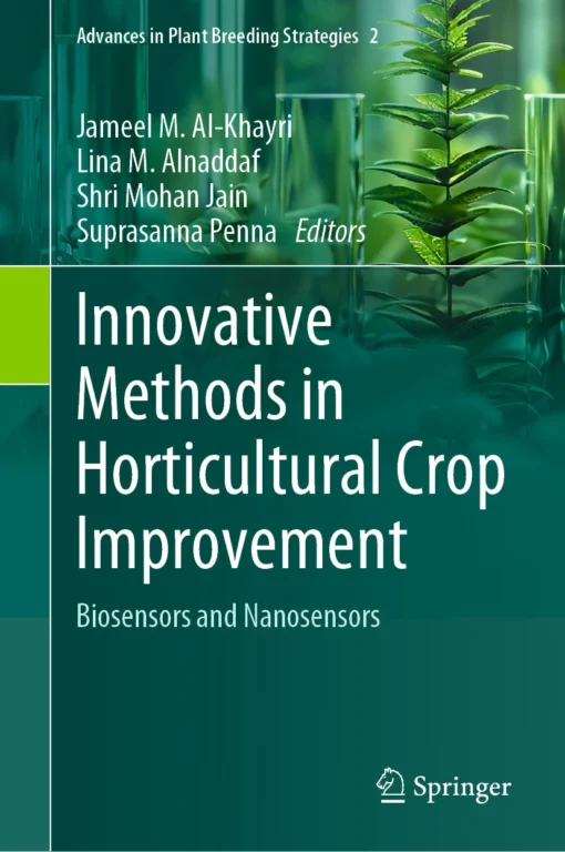 Innovative Methods in Horticultural Crop Improvement
Biosensors and Nanosensors