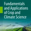 Fundamentals and Applications of Crop and Climate Science