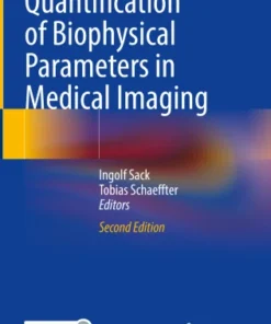 Quantification of Biophysical Parameters in Medical Imaging