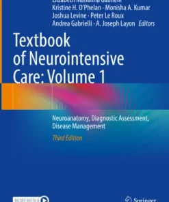 Textbook of Neurointensive Care: Volume 1
Neuroanatomy, Diagnostic Assessment, Disease Management