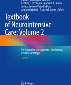 Textbook of Neurointensive Care: Volume 2
Perioperative Management, Monitoring, Pharmacotherapy