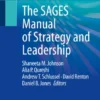 The SAGES Manual of Strategy and Leadership-