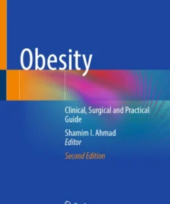 Obesity
Clinical, Surgical and Practical Guide