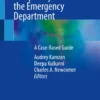 Children with Medical Complexity in the Emergency Department
A Case-Based Guide