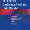 Pathology of Pediatric Gastrointestinal and Liver Disease