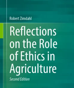 Reflections on the Role of Ethics in Agriculture