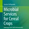 Microbial Services for Cereal Crops
Reducing Costs and Environmental Impact