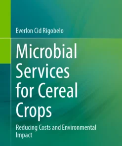 Microbial Services for Cereal Crops
Reducing Costs and Environmental Impact