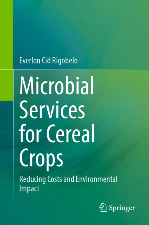 Microbial Services for Cereal Crops
Reducing Costs and Environmental Impact