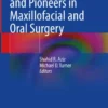 Classic Papers and Pioneers in Maxillofacial and Oral Surgery-