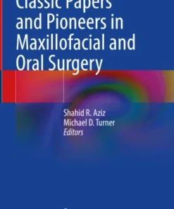 Classic Papers and Pioneers in Maxillofacial and Oral Surgery-