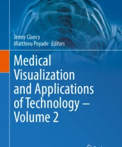 Medical Visualization and Applications of Technology ‒ Volume 2