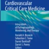 Simulation in Cardiovascular Critical Care Medicine
Integration of Pathophysiology, Monitoring, and Therapy