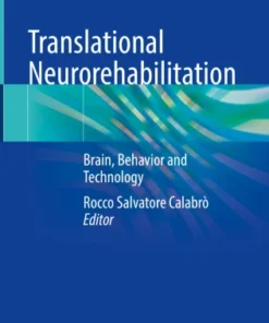 Translational Neurorehabilitation
Brain, Behavior and Technology