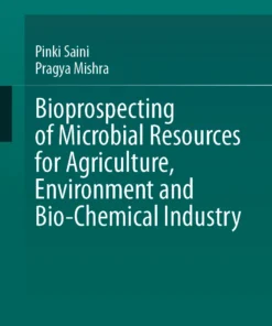 Bioprospecting of Microbial Resources for Agriculture, Environment and Bio-chemical Industry