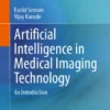 Artificial Intelligence in Medical Imaging Technology
An Introduction