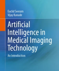 Artificial Intelligence in Medical Imaging Technology
An Introduction