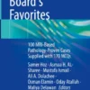 Neuroradiology Board’s Favorites
100 MRI-Based Pathology-Proven Cases Supplied with 170 MCQs