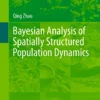 Bayesian Analysis of Spatially Structured Population Dynamics