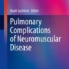 Pulmonary Complications of Neuromuscular Disease