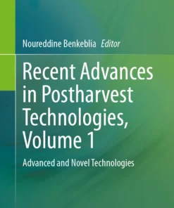 Recent Advances in Postharvest Technologies, Volume 1
Advanced and Novel Technologies