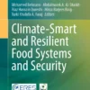 Climate-Smart and Resilient Food Systems and Security