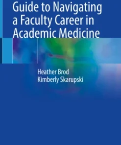 The Insider’s Pocket Guide to Navigating a Faculty Career in Academic Medicine-