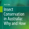 Insect Conservation in Australia: Why and How