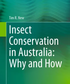 Insect Conservation in Australia: Why and How