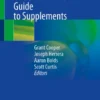 A Clinician’s Evidence-Based Guide to Supplements-