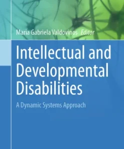 Intellectual and Developmental DisabilitiesrA Dynamic Systems Approach