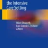 Infection Prevention in the Intensive Care Setting-