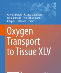 Oxygen Transport to Tissue XLV