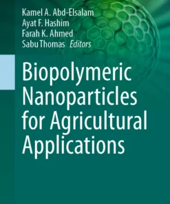 Biopolymeric Nanoparticles for Agricultural Applications